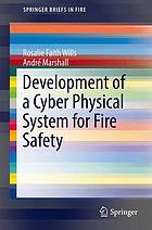 Development of a cyber physical system for fire safety