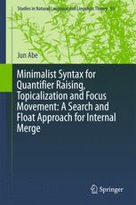 Minimalist Syntax for Quantifier Raising, Topicalization and Focus Movement.