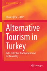 Alternative Tourism in Turkey Role, Potential Development and Sustainability