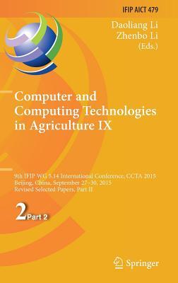 Computer and Computing Technologies in Agriculture IX