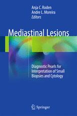 Mediastinal Lesions : Diagnostic Pearls for Interpretation of Small Biopsies and Cytology