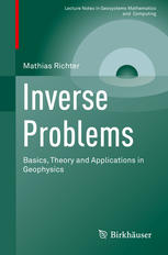 Inverse Problems : Basics, Theory and Applications in Geophysics