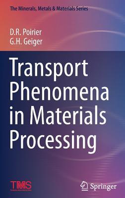 Transport Phenomena in Materials Processing