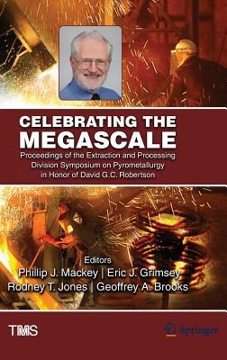 Celebrating the Megascale