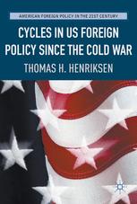 Cycles in US Foreign Policy since the Cold War