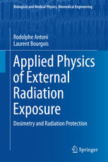 Applied Physics of External Radiation Exposure Dosimetry and Radiation Protection