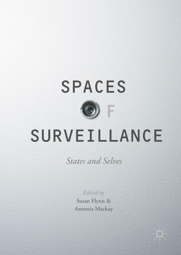 Spaces of Surveillance