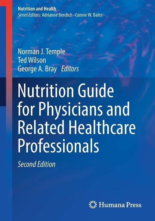 Nutrition Guide for Physicians and Related Healthcare Professionals (Nutrition and Health)