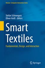 Smart Textiles Fundamentals, Design, and Interaction