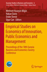 Empirical Studies on Economics of Innovation, Public Economics and Management Proceedings of the 18th Eurasia Business and Economics Society Conference