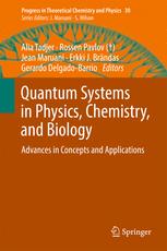 Quantum Systems in Physics, Chemistry, and Biology : Advances in Concepts and Applications