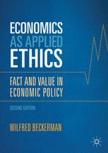 Economics as Applied Ethics Fact and Value in Economic Policy