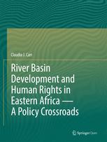 River basin development and human rights in Eastern Africa : a policy crossroads