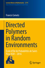 Directed polymers in random environments : École d'été de probabilités de Saint-Flour XLVI - 2016