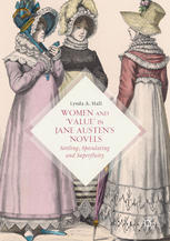 Women and 'Value' in Jane Austen's Novels : Settling, Speculating and Superfluity