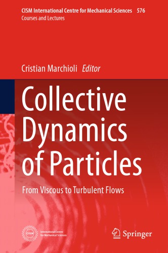 Collective Dynamics of Particles : From Viscous to Turbulent Flows