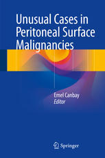 Unusual cases in peritoneal surface malignancies