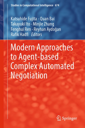 Modern Approaches to Agent-Based Complex Automated Negotiation