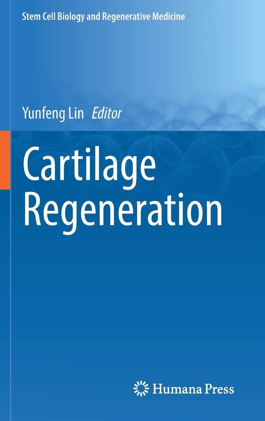 Cartilage Regeneration (Stem Cell Biology and Regenerative Medicine)