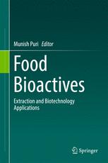 Food Bioactives Extraction and Biotechnology Applications