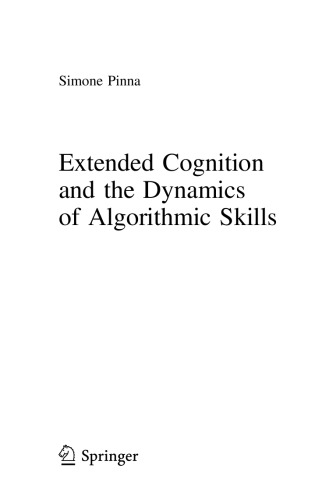 Extended Cognition and the Dynamics of Algorithmic Skills