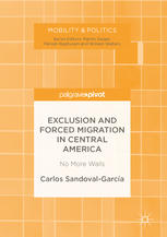 Exclusion and Forced Migration in Central America : No More Walls