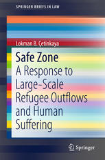 Safe Zone A Response to Large-Scale Refugee Outflows and Human Suffering