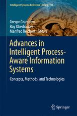 Advances in Intelligent Process-Aware Information Systems Concepts, Methods, and Technologies