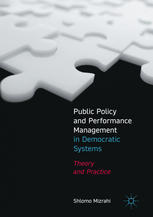 Public Policy and Performance Management in Democratic Systems : Theory and Practice