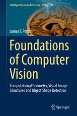 Foundations of Computer Vision Computational Geometry, Visual Image Structures and Object Shape Detection