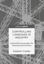 Controlling Language in Industry : Controlled Languages for Technical Documents