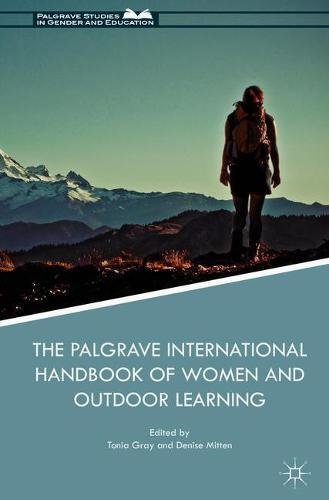 The Palgrave International Handbook of Women and Outdoor Learning