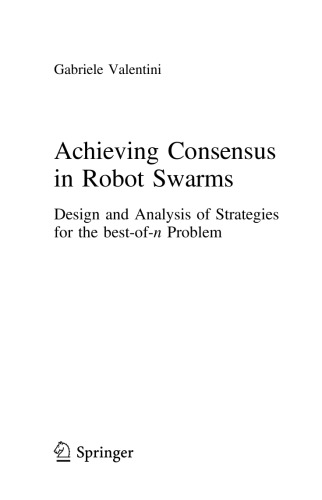 Achieving consensus in robot swarms : design and analysis of strategies for the best-of-n problem