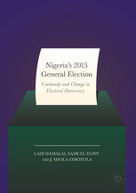 Nigeria's 2015 General Elections Continuity and Change in Electoral Democracy