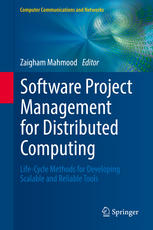 Software Project Management for Distributed Computing Life-Cycle Methods for Developing Scalable and Reliable Tools