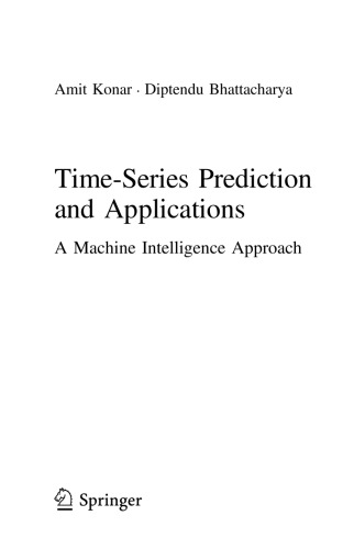 Time-series prediction and applications : a machine intelligence approach