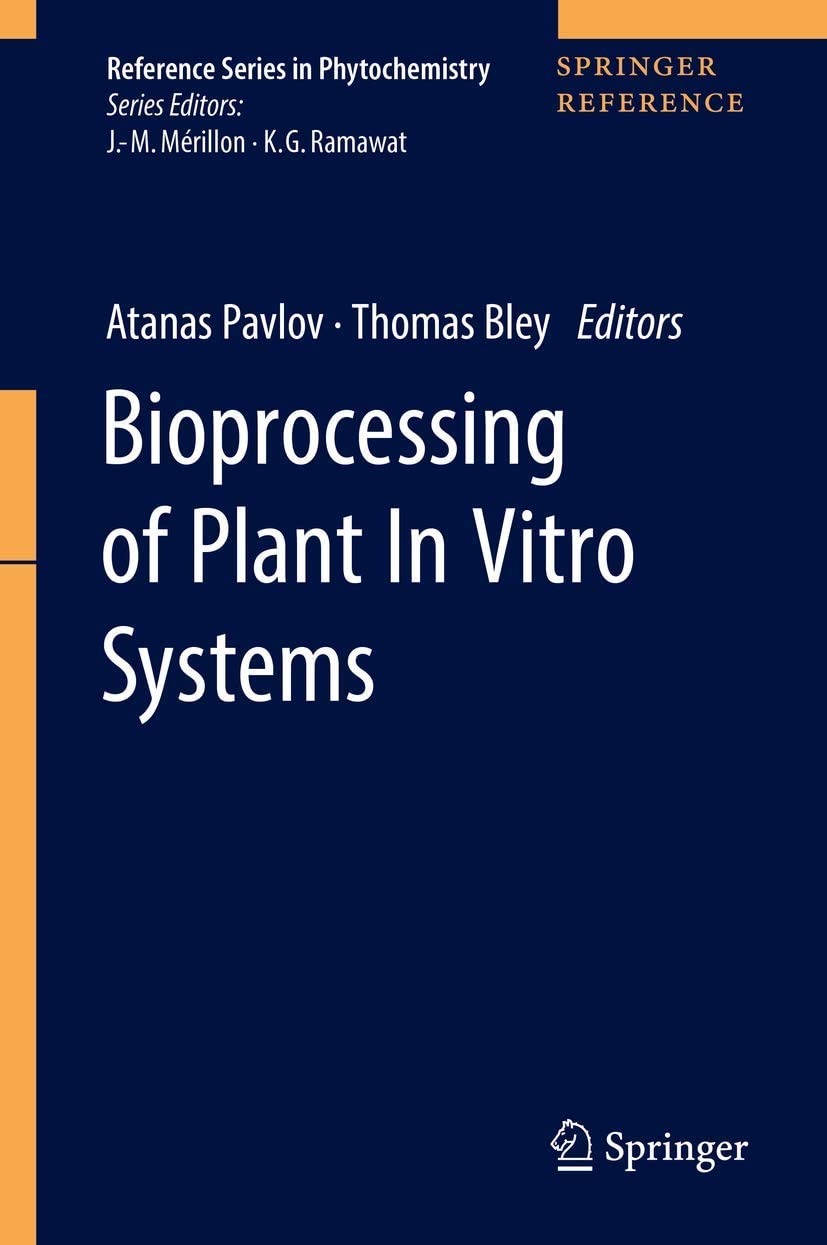 Bioprocessing of Plant in Vitro Systems