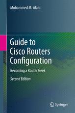 Guide to Cisco Routers Configuration Becoming a Router Geek