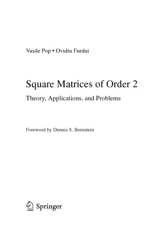 Square Matrices of Order 2 : Theory, Applications, and Problems