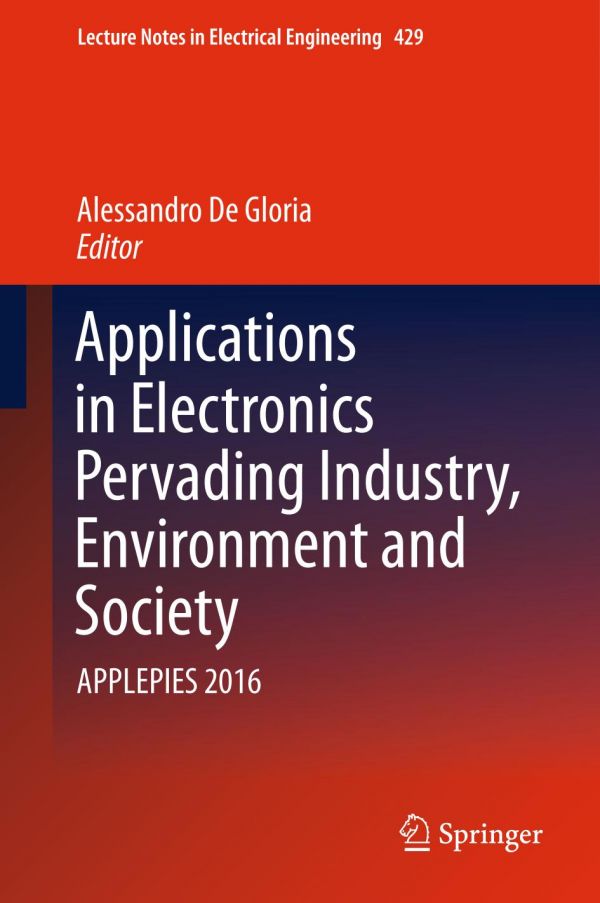 Applications in electronics pervading industry, environment and society : APPLEPIES 2016