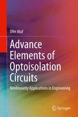 Advance Elements of Optoisolation Circuits : Nonlinearity Applications in Engineering