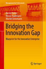 Bridging the Innovation Gap Blueprint for the Innovative Enterprise