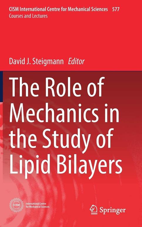 The Role of Mechanics in the Study of Lipid Bilayers