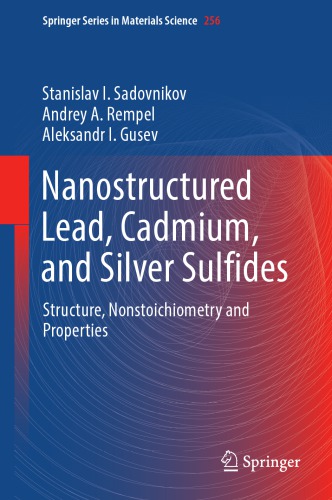 Nanostructured Lead, Cadmium, and Silver Sulfides