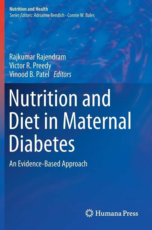 Nutrition and Diet in Maternal Diabetes