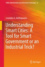 Understanding smart cities : a tool for smart government or an industrial trick?