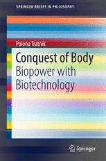 Conquest of Body : Biopower with Biotechnology