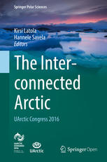 The interconnected Arctic -- UArctic Congress 2016