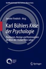 Karl Bühlers Krise der Psychologie Positionen, Bezüge und Kontroversen im Wien der 1920er/30er Jahre