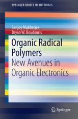 Organic Radical Polymers : New Avenues in Organic Electronics